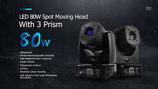 The New LED 80W Spot Moving Head Light, With Three-Prism, Gobo. Party Bar Karaoke Stage Lighting