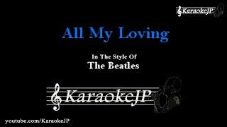 All My Loving (Karaoke) - Beatles