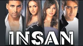 Insan - Akshay Kumar, Ajay Devgan, Esha Deol, Lara Dutta | Trailer | Full Movie Link in Description