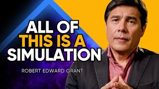 "You're in a SIMULATION!" Codes REVEALED from PYRAMIDS, Aliens, & Da Vinci | Robert Edward Grant