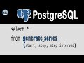 How to use the PostgreSQL Generate Series function for numbers and date time ranges.