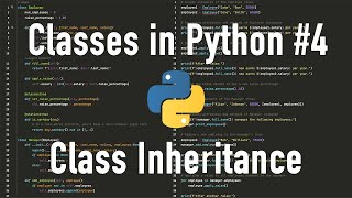 Python Classes Tutorial #4 | Inheritance (Creating a Subclass)
