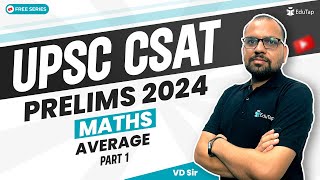 CSAT Maths for IAS Prelims | Average For UPSC CSAT | CSAT Maths Syllabus Questions & Answers PDF