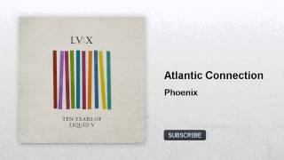Atlantic Connection - Phoenix - feat. Irene Merring [Liquid V]