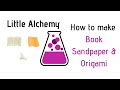 Little Alchemy-How To Make Book, Sandpaper & Origami Cheats & Hints