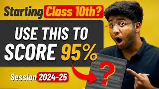 How to Start Class 10th 2024-25 | Strategy to Score 98% 🔥