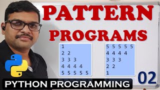 02 - PATTERN PROGRAMS IN PYTHON PROGRAMMING