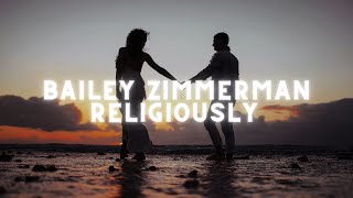 Bailey Zimmerman | Religiously | Lyric Video | Glitchtanium