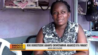 Emboozi ey'enjawulo:Kiki ekiretedde abantu okweetamwa ba Maids? B