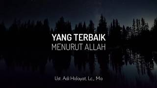 Jangan sedih kalo ditinggal dia - Ust. Adi Hidayat, Lc., MA