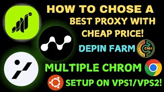 Farm Depin Guide || How to Choose the Best Proxy for the Best Price | Multi-Chromium Setup on VPS