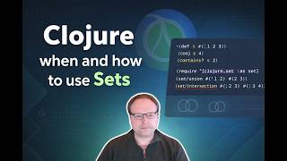 Clojure when and how to use Sets