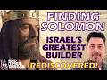 Finding Solomon - His Greatest Works Have Been Found Hiding in Plain Sight
