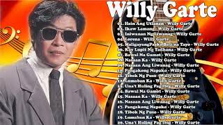 Willy Garte 80s 90s Philippines Songs Greatest Hits - OPM Tagalog Love Songs - Full Album