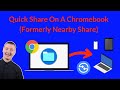How To Use Quick Share On A Chromebook (Formerly Nearby Share)