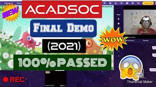 MY FINAL DEMO IN ACADSOC [NEW] | 100% PASSED [ESL 2021]