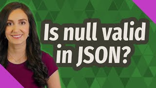 Is null valid in JSON?