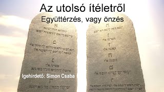 Az utolsó ítéletről - Együttérzés, vagy önzés - igehirdető: Simon Csaba