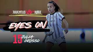 👀 Eyes on Julia Grosso 🥇 | Juventus Women