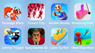 Sausage Wars, Crowd City, Rocket Buddy, Wrecking Ball, Johnny Trigger, Scary Teacher 3D, Cube Surfer