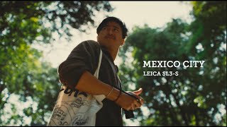 Mexico City on the Leica SL3-S