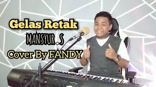 Gelas Retak_MANSYUR.S Cover By FANDY