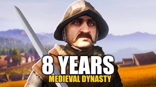 I Played 8 Years of Medieval Dynasty