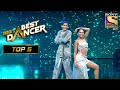 Gourav And Saumya's Steamy Act On 'Tip Tip Barsa Paani' | India’s Best Dancer 2 | Top 5