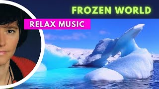 Relax Music - Frozen World / Muzyka Relaksacyjna - Kraina Lodu 🎵💗