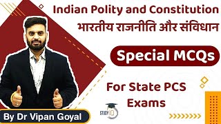 Polity MCQs l Special Indian Polity and Constitution MCQs For State PCS Exams by Dr Vipan Goyal