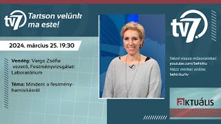 Aktuális - Mindent a festményhamisításról - 2024. 03. 25.