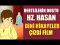 Dertlilerin Dostu Hazreti HASAN | Dini Hikayeler Çizgi film