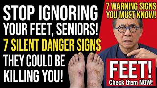 Seniors, Check Your Feet NOW! 7 Warning Signs You Should Never Ignore