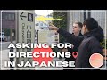 Asking for directions in Japanese ①