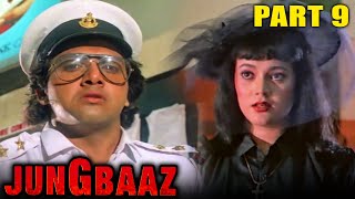 Jung Baaz (1989) - Part 9 | Superhit Hindi Movie l Govinda, Madakini, Danny Denzongpa, Raaj Kumar