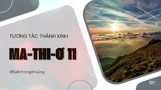 [TƯƠNG TÁC THÁNH KINH] 💦 MA-THI-Ơ 11 🛐