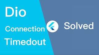 DioException connection timeout The request connection took longer than
