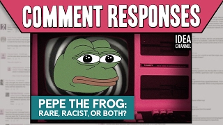 Comment Responses: Pepe: Rare, Racist or Both?