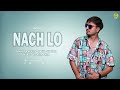 nach lo rahul sharma bajania ghar official audio