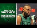 Jaylen Brown: They're Always Talking About Celtics on TV | Practice Interview