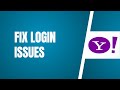 Can't Login To Yahoo? How To Fix Yahoo Mail Login Problem | Yahoo Can't Recognize My Email (Solved)