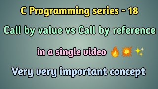 # 18 Call by value and call by reference in C Programming -Tamil