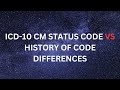 ICD-10 CM STATUS (POST) CODE VS HISTORY (OF) CODE DIFFERENCES