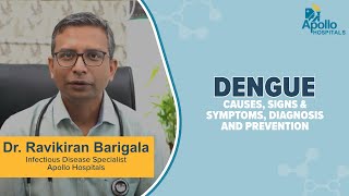 Dengue : Symptoms | Causes | Daignosis | Treatment | Dr Ravikiran Barigala