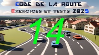 Code de la Route ✅ 2025 😍 Questions-Réponses pièges permis de conduire,  #14 Q 01 à 40