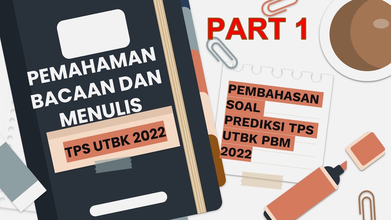 #Part1 Pemahaman Bacaan Dan Menulis - Pembahasan Soal Prediksi ...