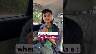 when Dad tells a True Horror Story😰| #shorts #youtubeshorts #sillydeepak #youtubeindia