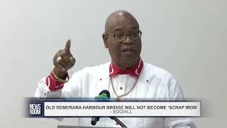 OLD DEMERARA HARBOUR BRIDGE WILL NOT BECOME ‘SCRAP IRON’