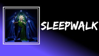 MOTHICA - SLEEPWALK (Lyrics)