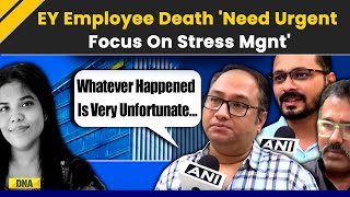 EY Employee Death: Senior Executive Calls For Urgent Focus On Stress Management, Urge Govt Policies